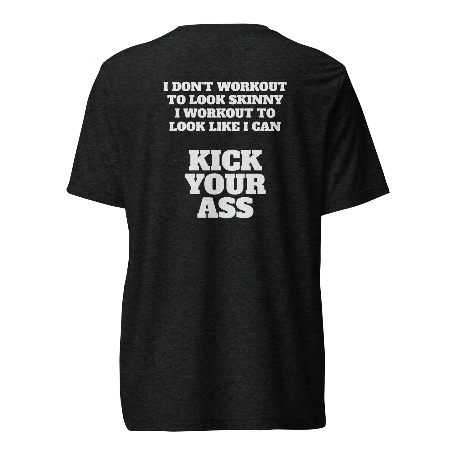Kick Your Ass tee